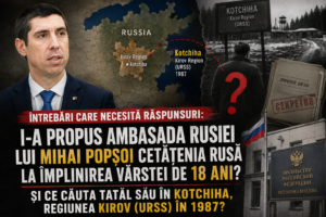 Întrebări care necesită răspunsuri: I-a propus Ambasada Rusiei lui Mihai Popșoi cetățenia rusă la împlinirea vârstei de 18 ani și ce căuta tatăl său în Kotciha, regiunea Kirov (URSS) în 1987?