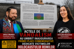VIDEO/ Actele de vandalism au umbrit inaugurarea primei plăci comemorative dedicate victimelor Holocaustului romilor | Interviu cu Vasile Drangoi și Svetlana Nejelscaia
