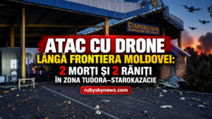 Atac cu drone lângă frontiera Moldovei: 2 morți și 2 răniți în zona Tudora–Starokazacie